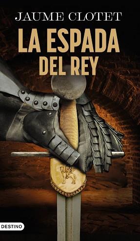 ESPADA DEL REY | 9788423369423 | CLOTET PLANAS, JAUME