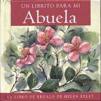 UN LIBRITO PARA MI ABUELA | 9788441406940 | EXLEY, HELEN