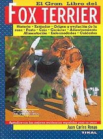 FOX TERRIER EL GRAN LIBRO DEL | 9788430594542 | ROSAS, JUAN CARLOS