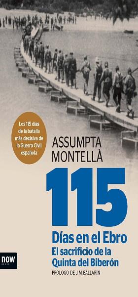 115 DÍAS EN EL EBRO. EL SACRIFICIO DE LA QUINTA DEL BIBERÓN | 9788494217128 | MONTELLÀ I CARLOS, ASSUMPTA