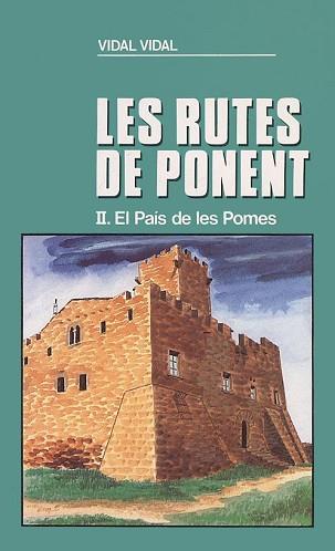 RUTES DE PONENT 2 EL PAIS DE LES POMES | 9788486387563 | VIDAL CULLERE, VIDAL