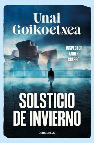 SOLSTICIO DE INVIERNO (SAGA INSPECTOR ANDER CRESPO 1) | 9788466393607 | GOIKOETXEA, UNAI