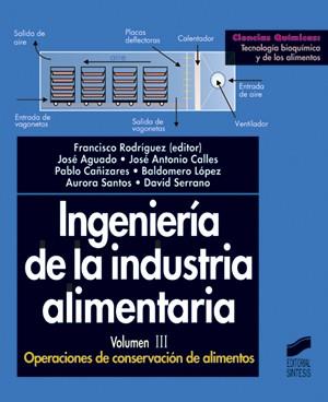INGENERIA DE LA INDUSTRIA ALIMENTARIA VOL.3 | 9788477389392 | RODRIGUEZ, FRANCISCO