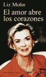 AMOR ABRE LOS CORAZONES, EL | 9788401377945 | MOHN, LIZ