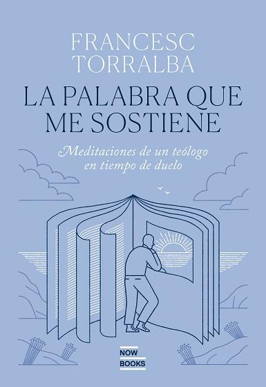 PALABRA QUE ME SOSTIENE | 9788416245802 | TORRALBA ROSELLÓ, FRANCESC