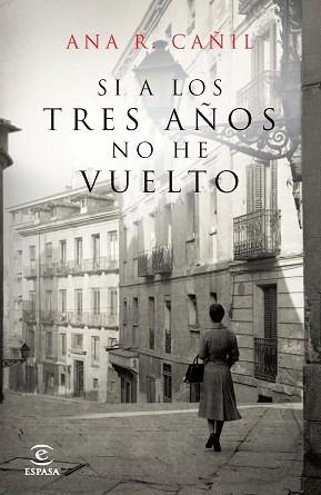 SI A LOS TRES AÑOS NO HE VUELTO | 9788467035940 | ANA RAMIREZ CAÑIL