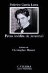 PROSA INEDITA DE JUVENTUD | 9788437612522 | GARCIA LORCA, FEDERICO