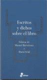 ESCRITOS Y DICHOS SOBRE EL LIBRO | 9788435091534 | BARTOLOME, MANUEL