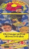 ORTOGRAFIA DIVERTIDA (CUERDA DEL SABER) | 9788434887862 | VARIS