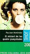 MISTERI DE LES CUATRE PUNYALADES EL | 9788466406017 | HERNANDEZ, PAU JOAN