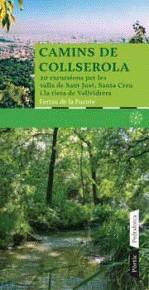 CAMINS DE COLLSEROLA 20 EXCURSIONS PER LES VALLS ... | 9788498090673 | DE LA FUENTE, FERRAN