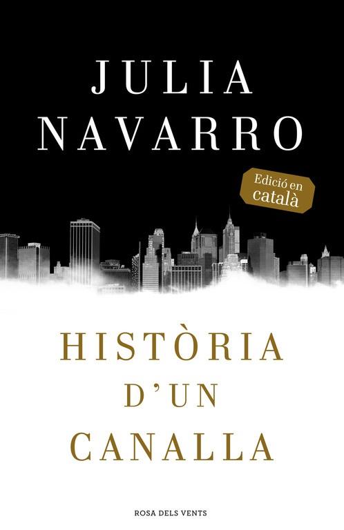 HISTÒRIA D'UN CANALLA (CATALA) | 9788416430079 | NAVARRO, JULIA