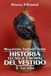 HISTORIA TECNICA Y MORAL DEL VESTIDO 2 LAS TELAS | 9788420606811 | TOUSSAINT-SAMAT, MAGUELONNE