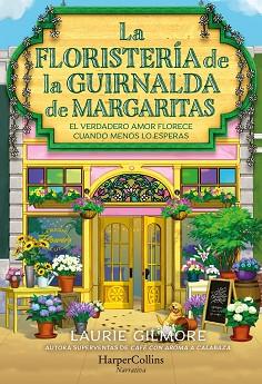 FLORISTERÍA DE LA GUIRNALDA DE MARGARITAS | 9788410646254 | GILMORE, LAURIE