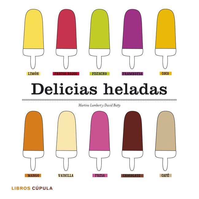 KIT DELICIAS HELADAS | 9788448008246 | MARTINE LAMBERT/DAVID BATTY