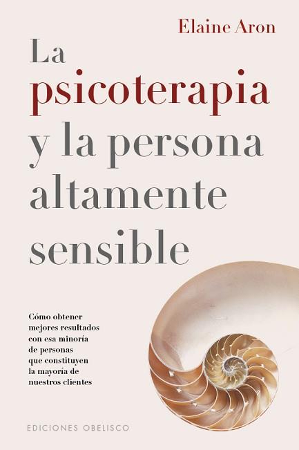 PSICOTERAPIA Y LA PERSONA ÁLTAMENTE SENSIBLE | 9788411721042 | ARON, ELAINE