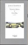 VEINTE AÑOS Y UN DIA | 9788483104033 | SEMPRUN, JORGE