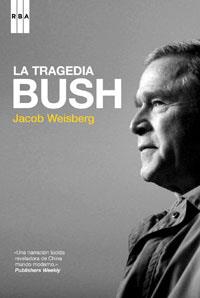 TRAGEDIA BUSH LA | 9788498673395 | WEISBERG, JACOB
