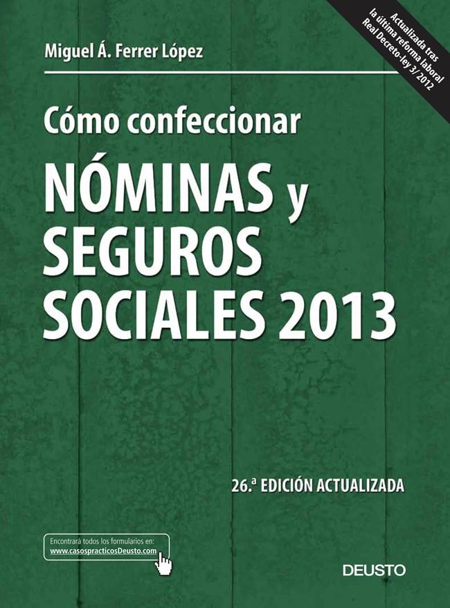 CÓMO CONFECCIONAR NÓMINAS Y SEGUROS SOCIALES 2013 | 9788423414024 | MIGUEL ÁNGEL FERRER LÓPEZ