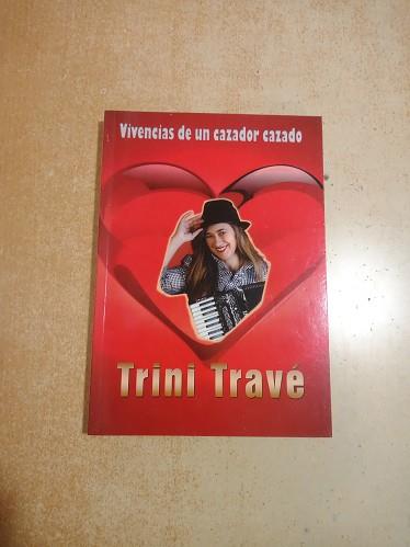 VIVENCIAS DE UN CAZADOR CAZADO | 3732012 | TRAVE, TRINI