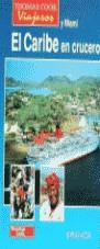 CARIBE EN CRUCERO Y MIAMI, EL THOMAS COOK VIAJEROS # | 9788475774510 | VARIS