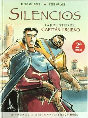 SILENCIOS ( LA JUVENTUD DEL CAPITAN TRUENO ) | 9788466627597 | LOPEZ, ALFONSO / GALVEZ, PEPE
