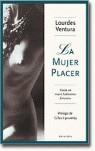 MUJER PLACER LA | 9788496326132 | VENTURA LOURDES