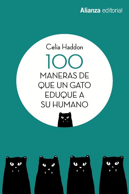 100 MANERAS DE QUE UN GATO EDUQUE A SU HUMANO | 9788491813392 | HADDON, CELIA