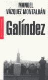 GALINDEZ | 9788439709442 | VAZQUEZ MONTALBAN, MANUEL