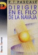 DIRIGIR EN EL FILO DE LA NAVAJA | 9788479782108 | TANNER PASCALE, RICHARD