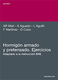 HORMIGON ARMADO Y PRETENSADO EJERCICIOS | 9788483013021 | MARI BERNAT, ANTONIO R.