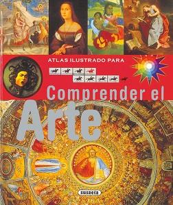 ATLAS ILUSTRADO PARA COMPRENDER EL ARTE | 9788430534838 | CARLA PRETTE, MARIA; DE GIORGIS, ALFONSO