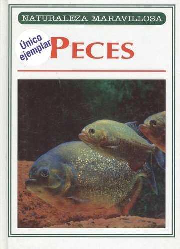 PECES (NATURALEZA MARAVILLOSA) | 9788441000339 | VV.AA                                             PML EDICIONES