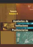 AYUDANTES DE INSTITUCIONES PENINTENCIARIAS TEMARIO VOL.2 | 9788466504263 | ROSAT ACED, IGNACIO