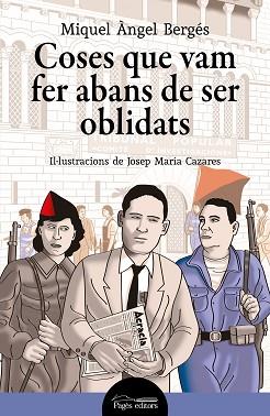 COSES QUE VAM FER ABANS DE SER OBLIDATS | 9788413034553 | BERGÉS, MIQUEL ÀNGEL / CAZARES, JOSEP MARIA