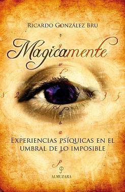 MAGICAMENTE | 9788488586773 | GONZALEZ BRU, RICARDO