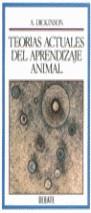 TEORIAS ACTUALES DEL APRENDIZAJE ANIMAL | 9788474441345 | DICKINSON, ANTHONY