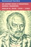YO ESTOY VIVO Y VOSOTROS ESTAIS MUERTOS | 9788445073575 | CARRERE, EMMANUEL
