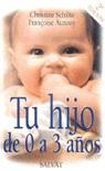 TU HIJO DE 0 A 3 AÑOS | 9788434566453 | SCHILTE, CHRISTINE