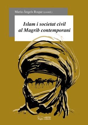 ISLAM I SOCIETAT CIVIL AL MAGRIB CONTEMPORANI | 9788497790475 | ROQUE, M. ANGELS (COORD.)