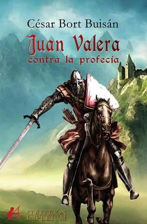 JUAN VALERA CONTRA LA PROFECÍA | 9788419748348 | BORT BUISÁN,CÉSAR