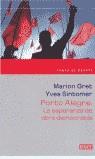 PORTO ALEGRE LA ESPERANZA DE OTRA DEMOCRACIA | 9788483069677 | GRET, MARION
