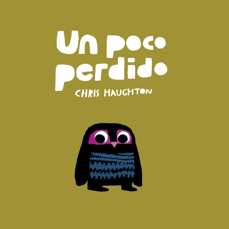 POCO PERDIDO (LIBRO DE CARTÓN) | 9788417673178 | HAUGHTON, CHRIS