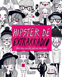 HIPSTER DE EXTRARRADIO | 9788416489565 | MARCOS, ALEX DE