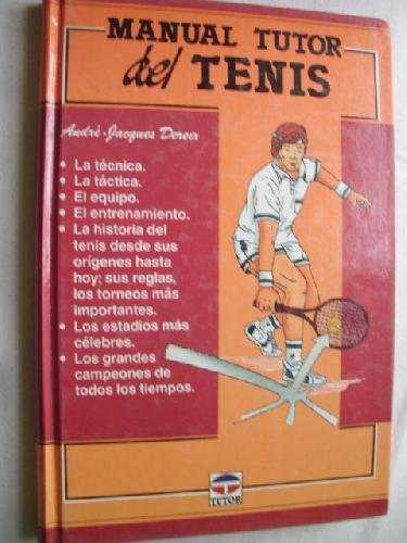 MANUAL TUTOR DE TENIS | 9788479020194 | JACQUES-DEREIX, ANDRE
