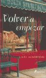 VOLVER A EMPEZAR (TAPA DURA) | 9788478888214 | HENDRICKS, JUDI