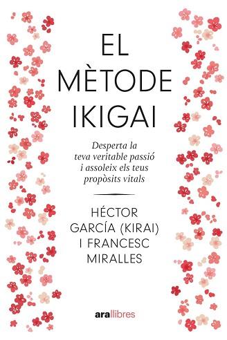 MÈTODE IKIGAI. NE 2024 | 9788411730792 | GARCÍA PUIGCERVER, HÉCTOR / , FRANCESC MIRALLES CONTIJOCH