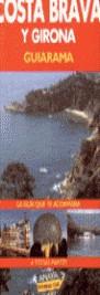 GIRONA Y COSTA BRAVA GUIARAMA | 9788481655551 | FONALLERAS, JOSE M.