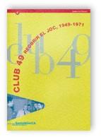 CLUB 49 REOBRIR EL JOC 1949-1971 | 9788439351597 | VARIS