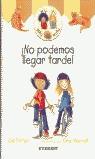 NO PODEMOS LLEGAR TARDE ! [MILLY & MOLLY] | 9788424187019 | PITTAR, GILL